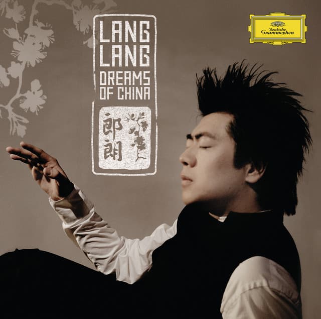 Dreams Of China - Lang Lang