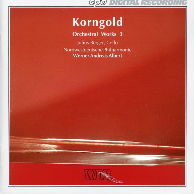 Korngold: Orchestral Works, Vol. 3 - Erich Wolfgang Korngold