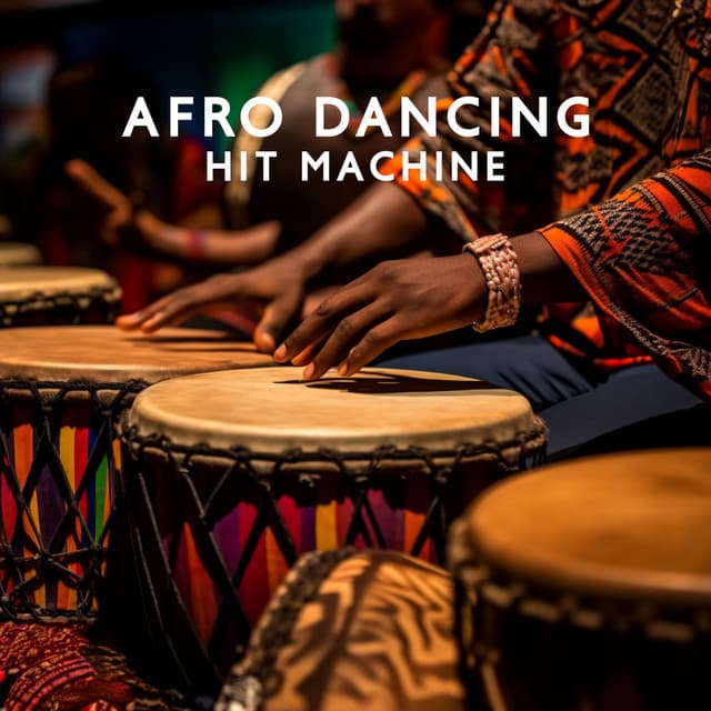 Afro Dancing Hit Machine – African Drums & Instrumental Folk Rhythms: Tribal Bongos, Flute, Vocalises - Dancing Hits