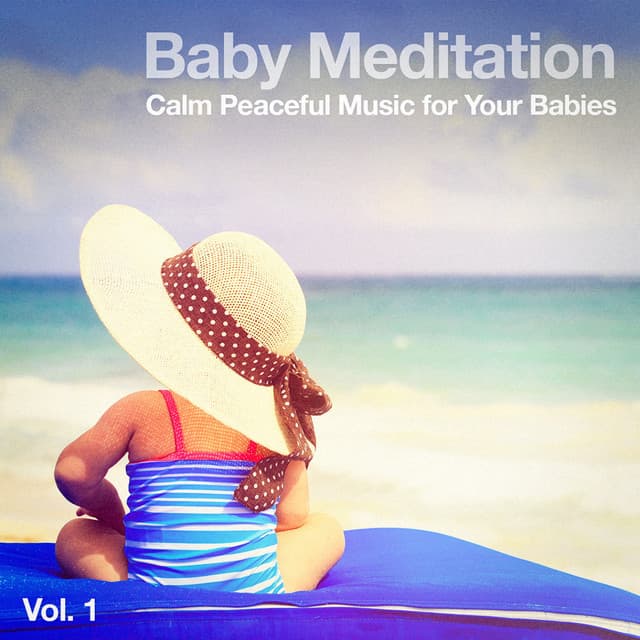 Baby Meditation, Vol. 1 - Smart Baby Lullaby