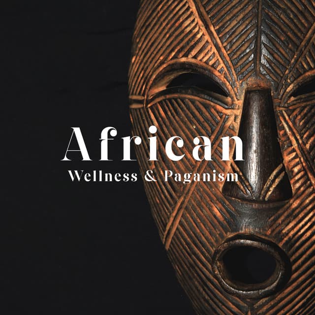 AfricanWellness & Paganism: Native Shamanic 2022, Sounds of Ethiopia - Dean Forest