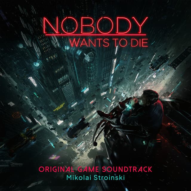 Nobody Wants To Die - Mikolai Stroinski