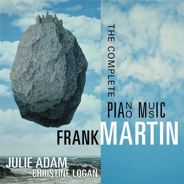 Frank Martin: Complete Piano Music - Frank Martin