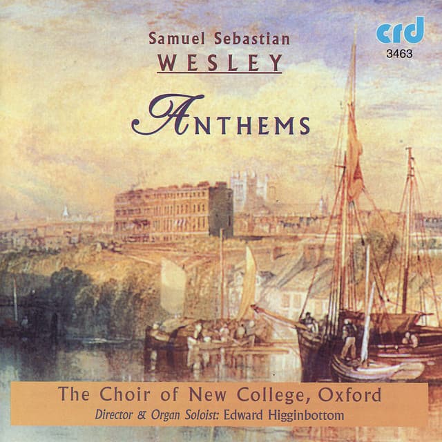 Wesley: Anthems - Samuel Sebastian Wesley
