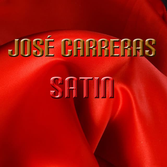 Satin - José Carreras
