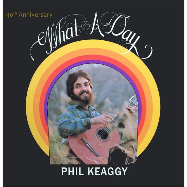 What a Day - Phil Keaggy