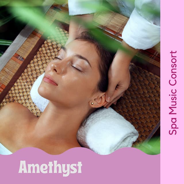 Amethyst: Thai Massage Music - Spa Music Consort