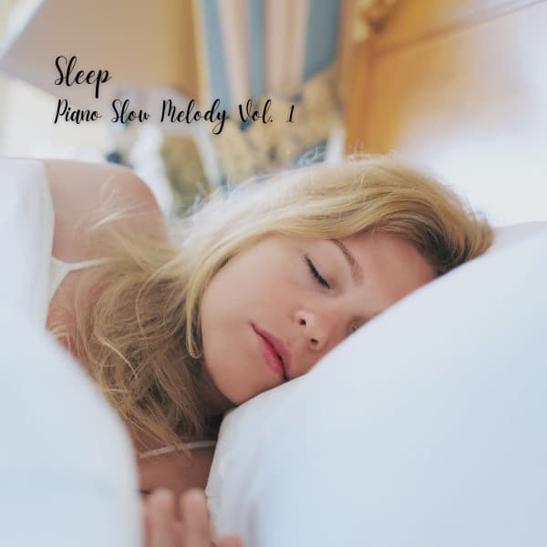 Sleep: Piano Slow Melody Vol. 1 - Sleep Alpha Waves