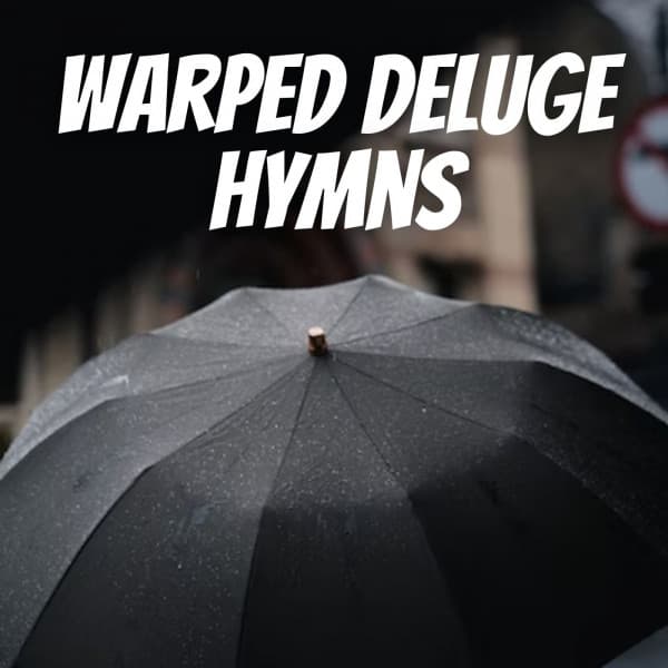 Warped Deluge Hymns - Instant Relax