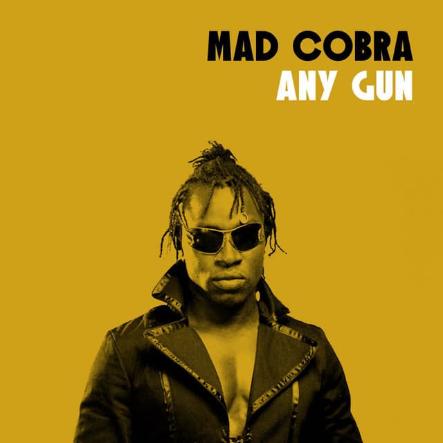 Any Gun - Mad Cobra