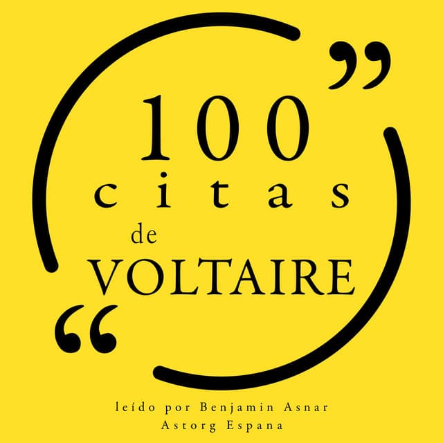 100 citas de Voltaire - Voltaire