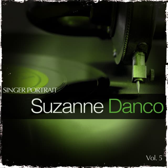 Singer Portrait - Suzanne Danco, Vol. 5 - Suzanne Danco