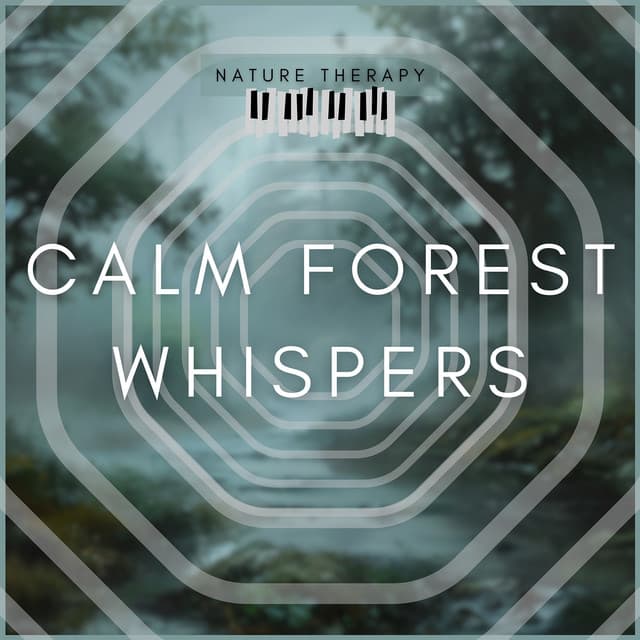 Calm Forest Whispers - Nature Therapy