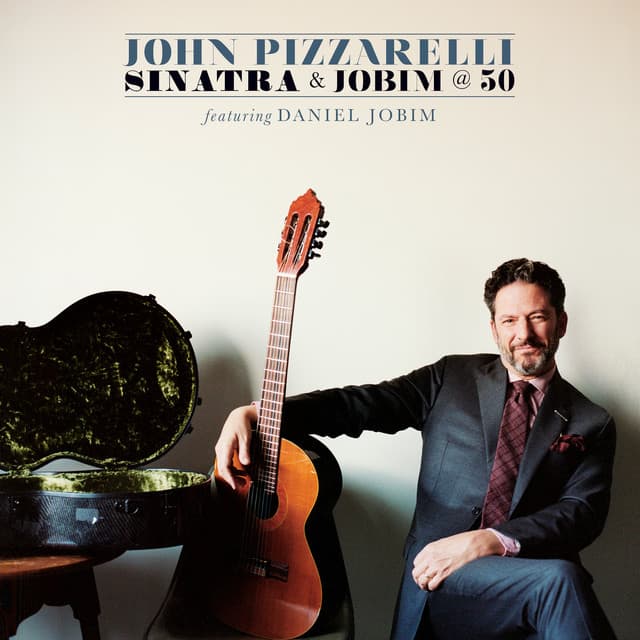 Sinatra And Jobim @ 50 - John Pizzarelli