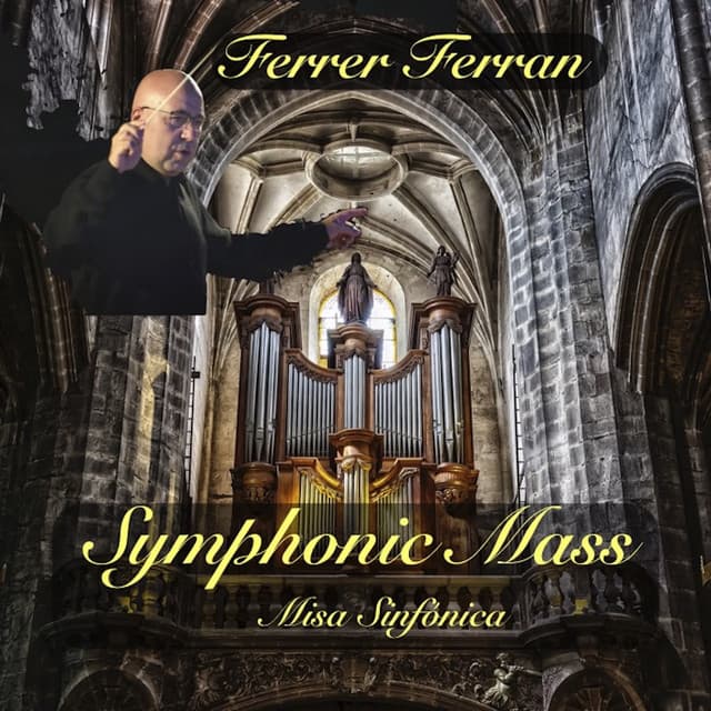 Ferrer Ferran: Symphonic Mass - Ferrer Ferran