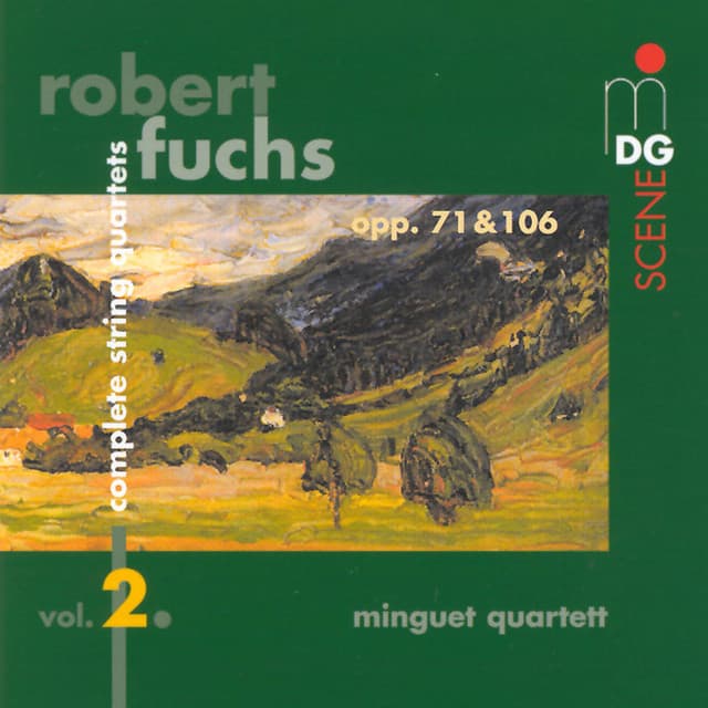 Fuchs: Complete String Quartets, Vol. 2 - Robert Fuchs