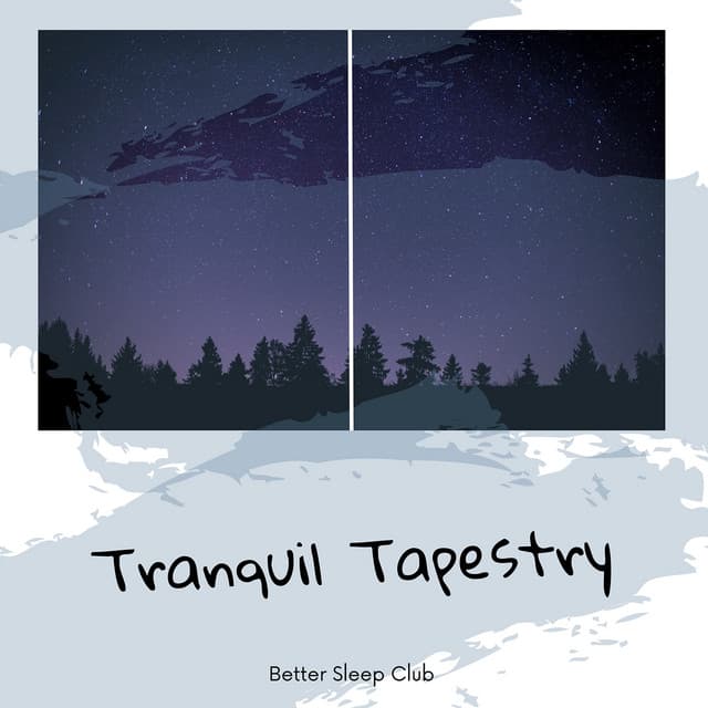 Tranquil Tapestry - Better Sleep Club