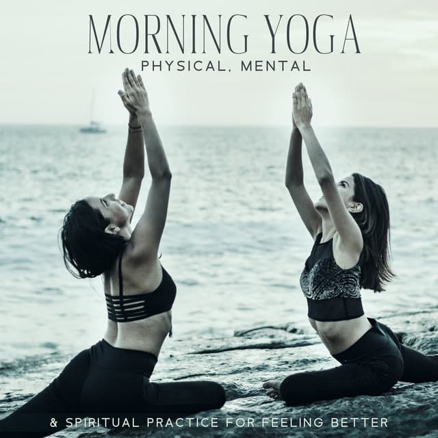 Morning Yoga - Physical, Mental & Spiritual Practice for Feeling Better - Project!Yoga Meditation