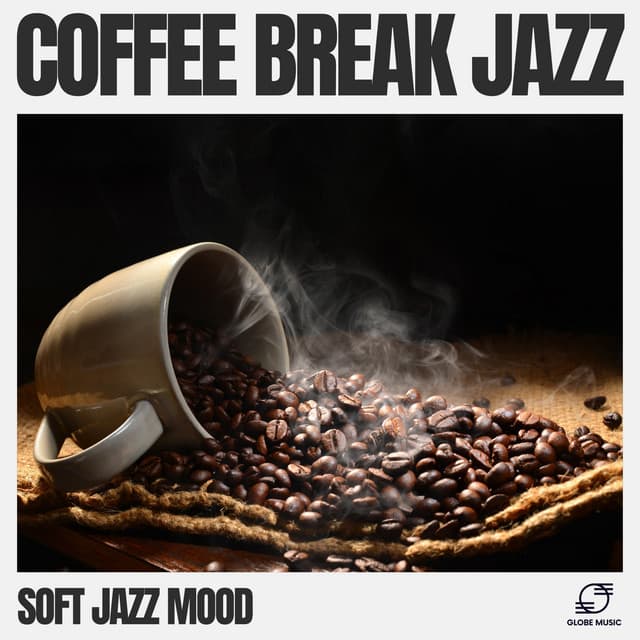 Coffee Break Jazz - Soft Jazz Mood