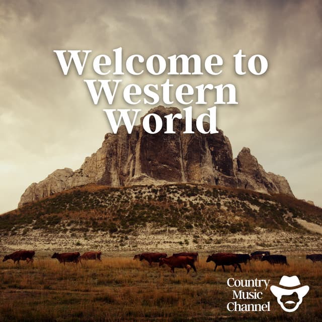 Welcome to Western World - Country Music Channel