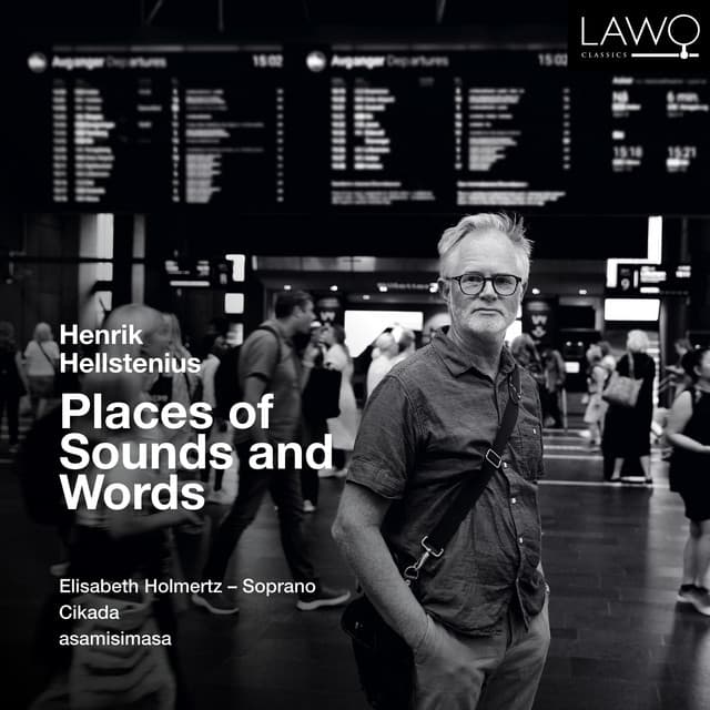 Henrik Hellstenius: Places of Sounds and Words - Henrik Hellstenius