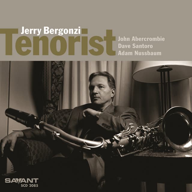 Tenorist - Jerry Bergonzi