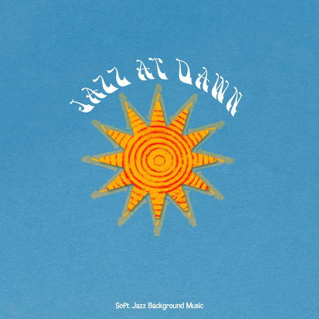 Jazz at Dawn - Soft Jazz Background Music