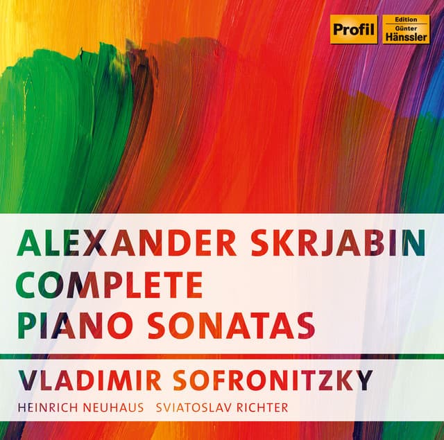 Scriabin: Complete Piano Sonatas - Alexander Scriabin