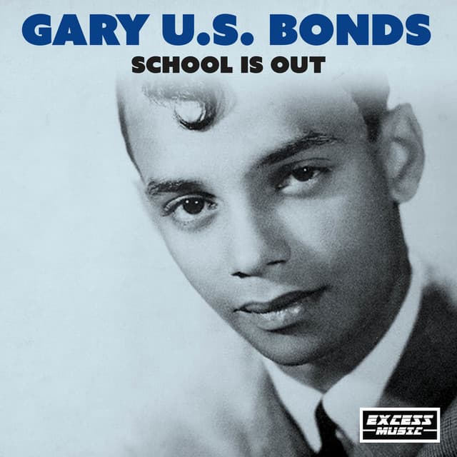 School Is Out - Gary U.S. Bonds