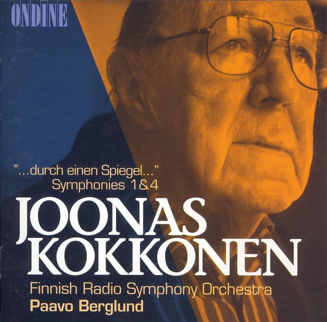 Kokkonen: Durch einen Spiegel & Symphonies Nos. 1 and 4 - Joonas Kokkonen