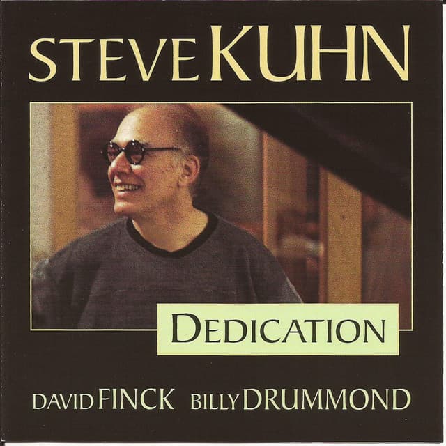 Dedication - Steve Kuhn