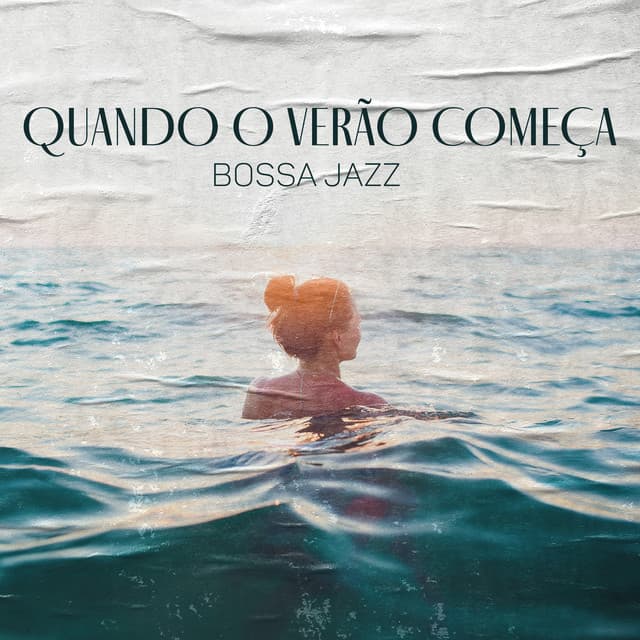 Quando o Verão Começa: Bossa Jazz e Festa Tropical na Orla da Praia - Coleção Feliz do Jazz