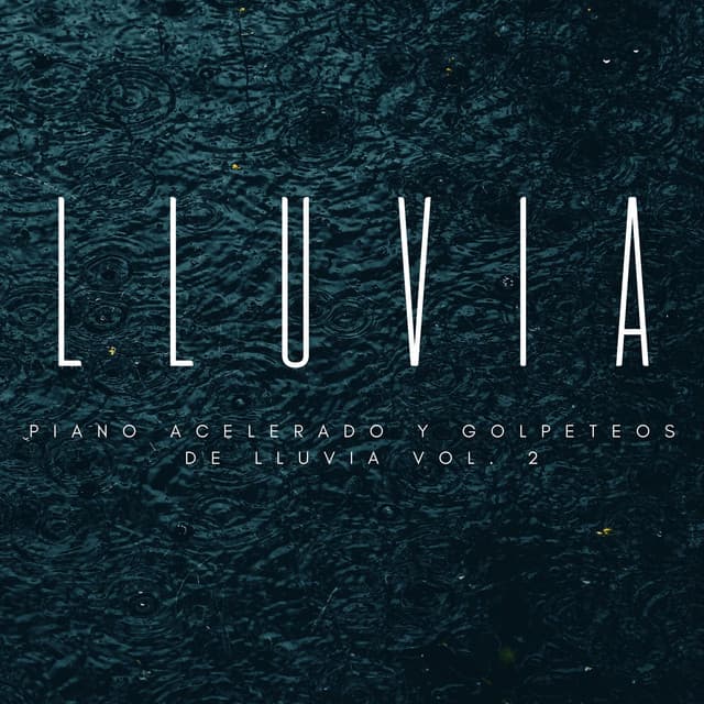 Piano Acelerado Y Golpeteos De Lluvia Vol. 2 - Proyecto de piano