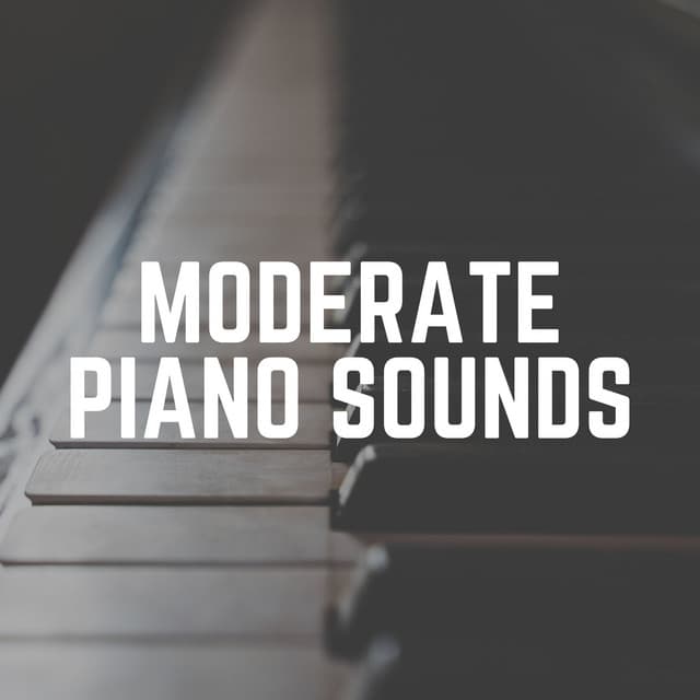 Moderate Piano Sounds - Piano Sleep