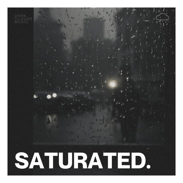 Saturated - Sonidos De Lluvia