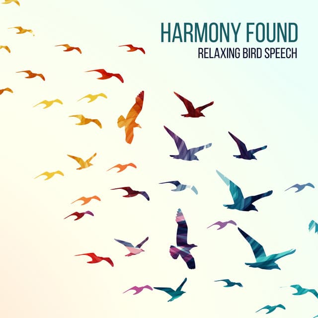 Harmony Found: Relaxing Bird Speech - Calm Singing Birds Zone