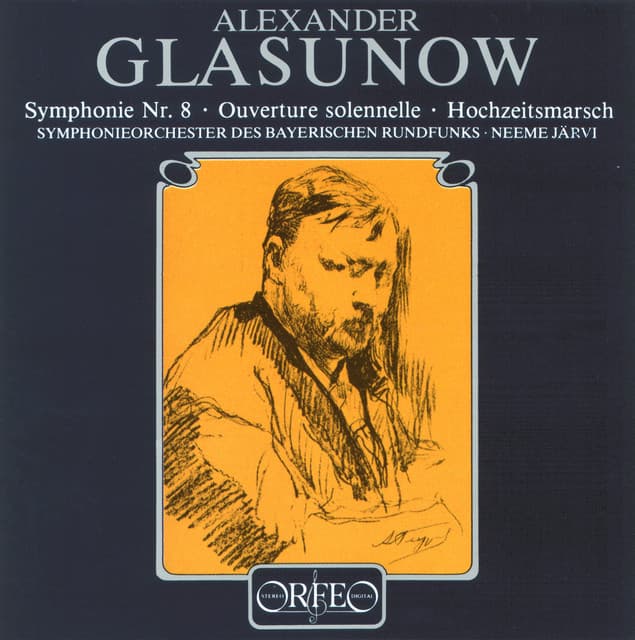 Glazunov: Symphony No. 8, Op. 83, Ouverture solennelle, Op. 73 & Wedding Procession, Op. 21 - Alexander Glazunov