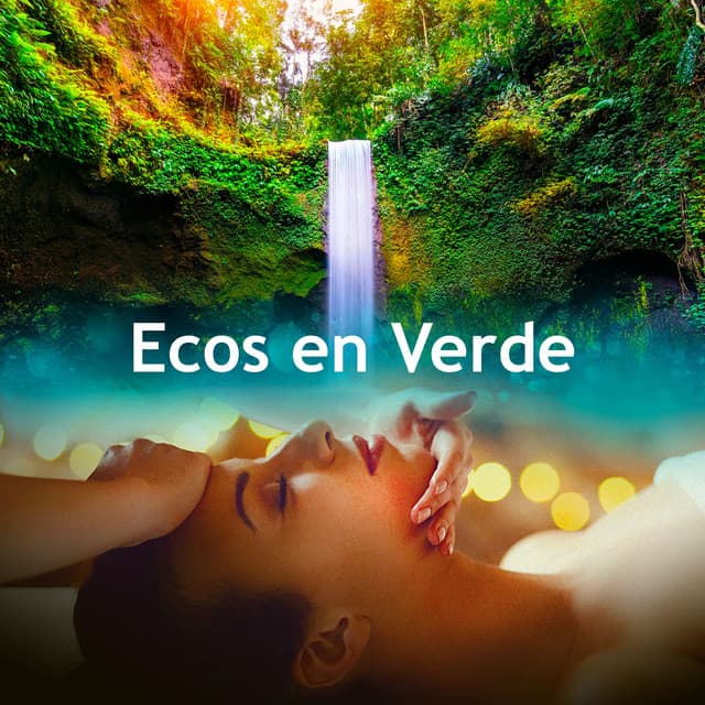 Ecos en Verde - Sonidos de la Naturaleza Relajacion