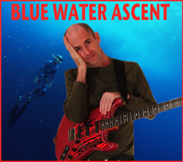 Blue Water Ascent - Henry Kaiser