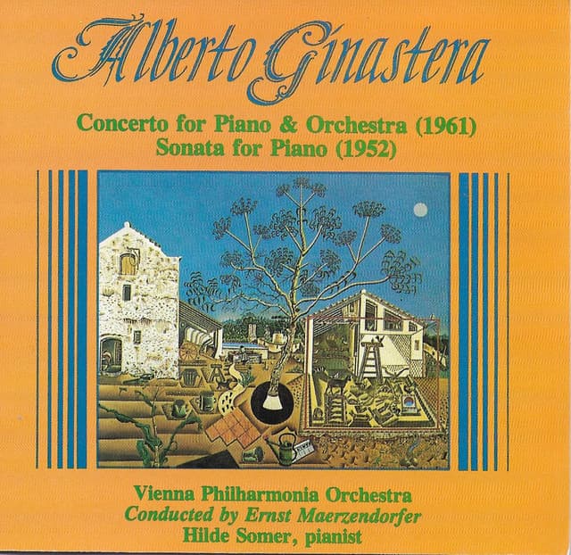 Ginastera: Piano Sonata No. 1 & Piano Concerto No. 1 - Alberto Ginastera