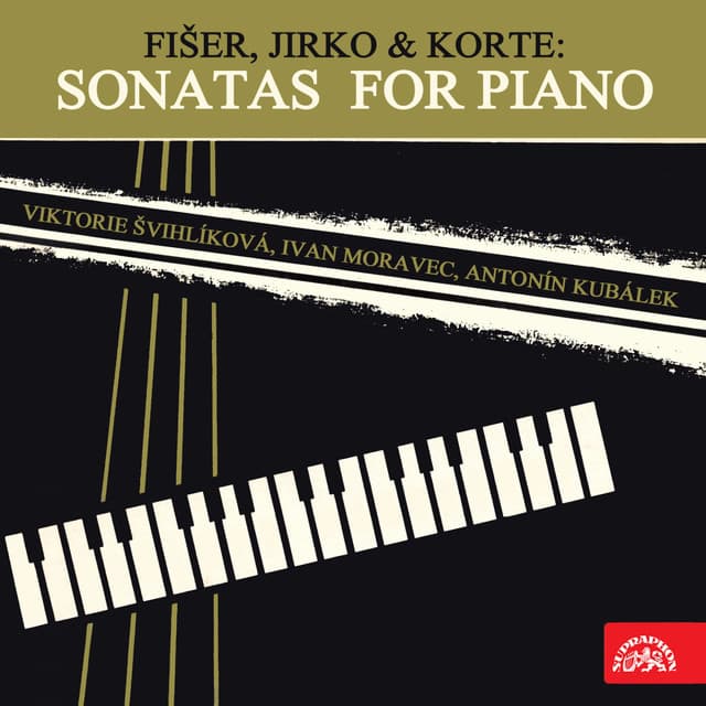 Fišer, Jirko, Korte: Piano Sonatas - Viktorie Svihlikova