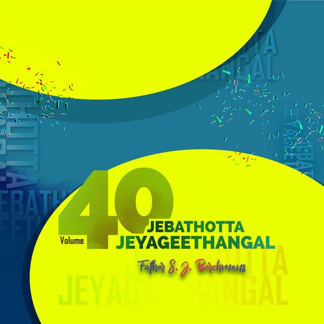 Jebathotta Jeyageethangal, Vol. 40 - Fr.S.J.Berchmans