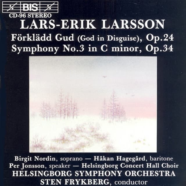 Larsson: Forkladd Gud  / Symphony No. 3 - Lars-Erik Larsson