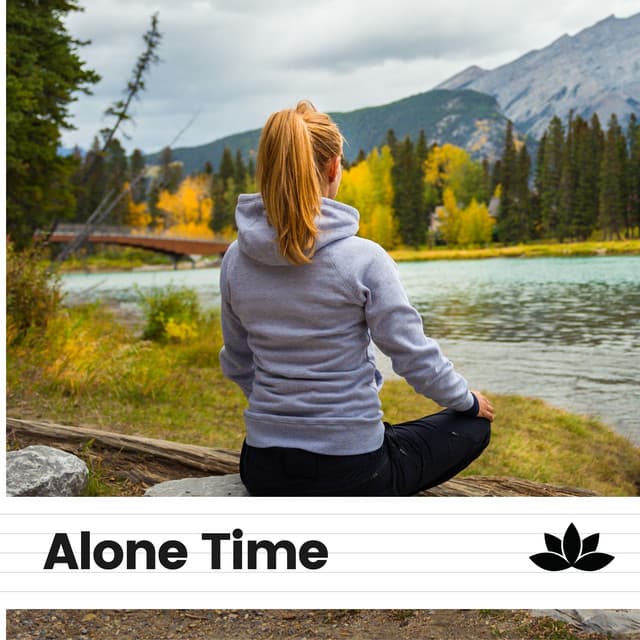 Alone Time - Meditation Zen