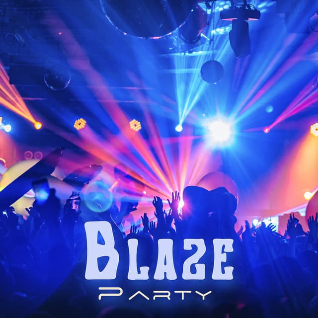 Blaze Party - The Chillout Players