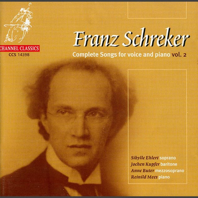 Schreker: Complete Songs for Voice & Piano, Vol. 2 - Franz Schreker