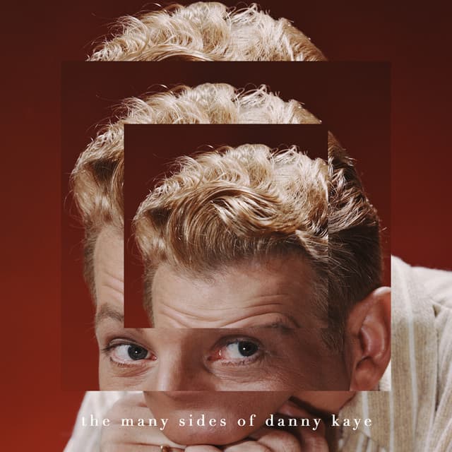 The Many Sides of Danny Kaye - Danny Kaye