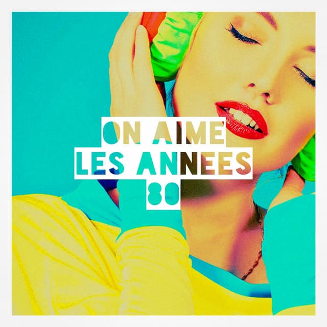 On aime les années 80 - Tubes Top 40