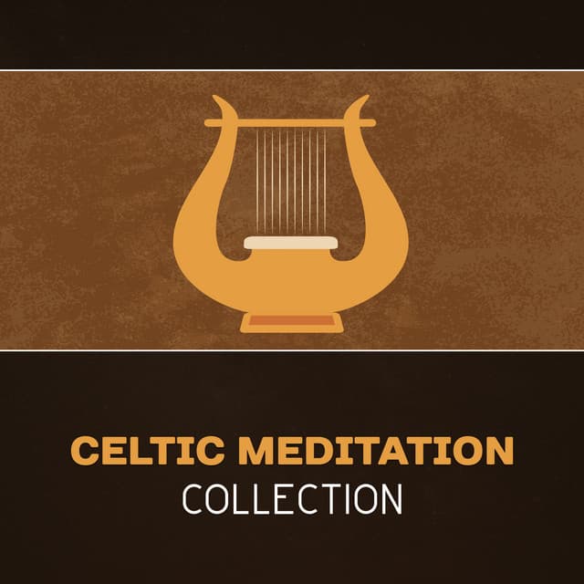 Celtic Meditation Collection – Relaxing Flute & Harp, Serenity & Peace, Spirituality Meditation, Celtic Spa Soothing Music, Irish Yoga Music - Irish Flute Music Universe