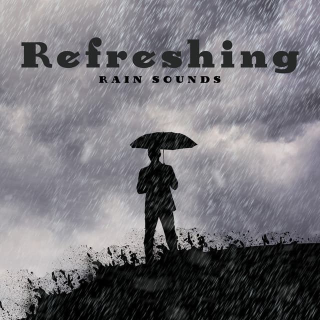 Refreshing Rain Sounds – Peaceful Natural Melodies for Relaxation, Sleep, Meditation, Yoga, Spa - Spiritual Healing Music Universe